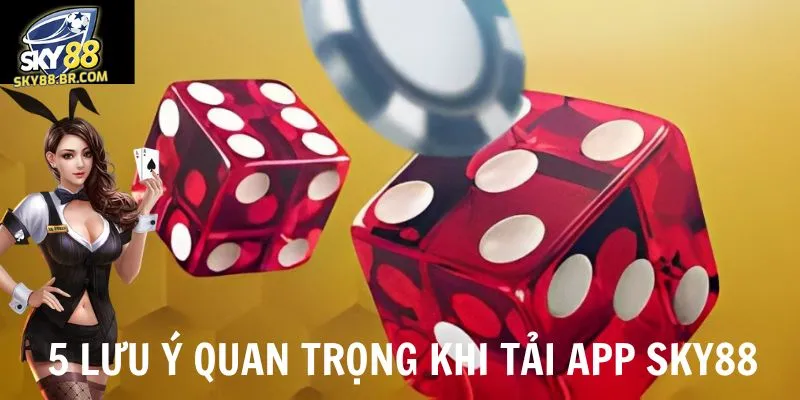 Những lưu ý quan trọng khi tải và cài đặt ứng dụng để tránh gián đoạn