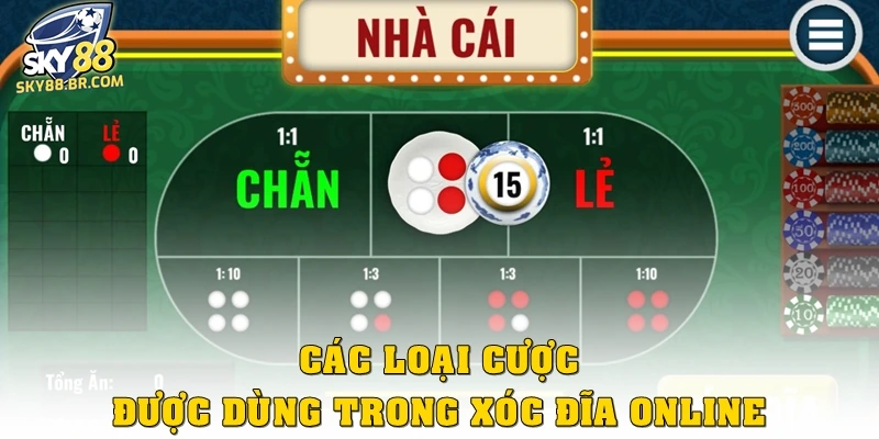 Các loại cược được dùng trong xóc đĩa online