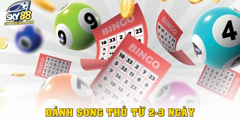 Song Thủ Lô Là Gì? Bí Quyết Chơi Chuẩn, Áp Dụng Tại SKY88 2 Đánh song thủ từ 2–3 ngày